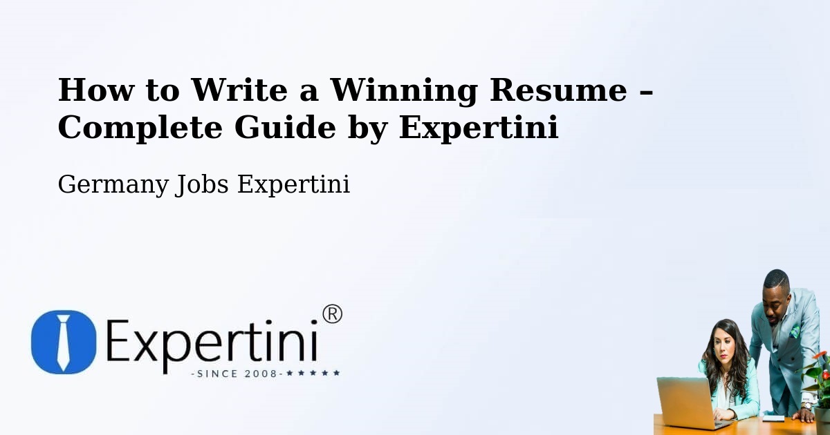 Resume Writing Guide for Job Seekers – Stauchitz - Stauchitz, Germany Jobs Expertini